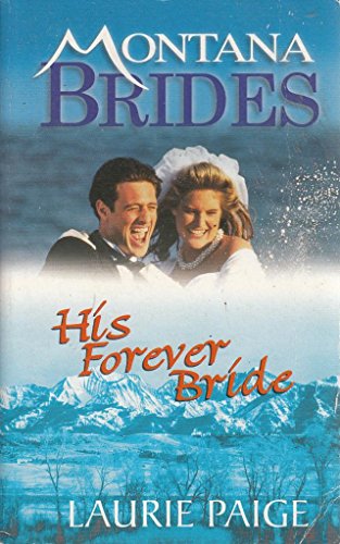 Stock image for His Forever Bride (Montana Brides) for sale by AwesomeBooks