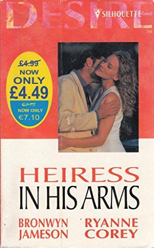 Beispielbild fr Heiress in His Arms (Silhouette Desire) zum Verkauf von AwesomeBooks