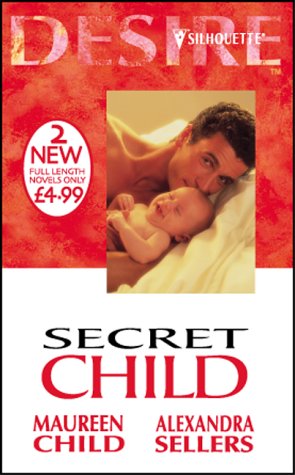 Beispielbild fr Secret Child (Silhouette Desire S.) zum Verkauf von WorldofBooks