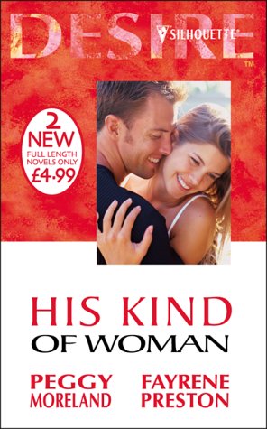 Beispielbild fr His Kind of Woman (Silhouette Desire S.) zum Verkauf von WorldofBooks