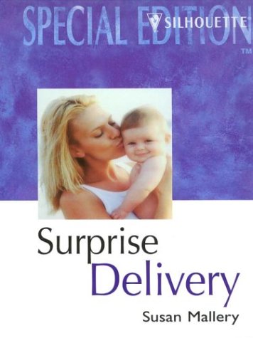 Surprise Delivery (9780373048304) by Mallery, Susan