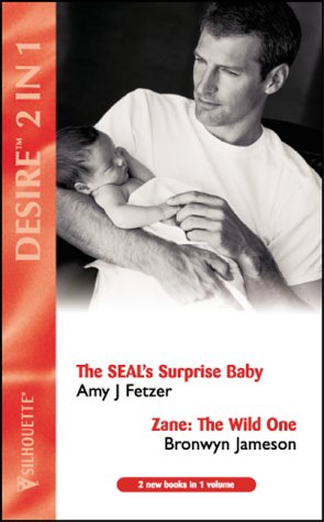 Beispielbild fr The Seal's Surprise Baby: AND "Zane: The Wild One" by Bronwyn Jameson (Silhouette Desire) zum Verkauf von AwesomeBooks