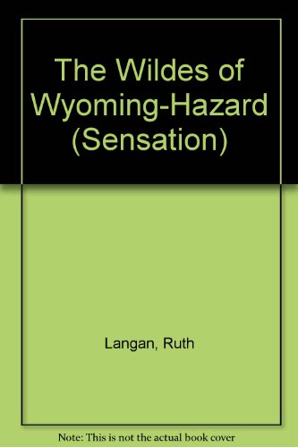 Stock image for Wildes of Wyoming: Hazard for sale by Discover Books