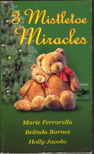 9780373049318: Three Mistletoe Miracles