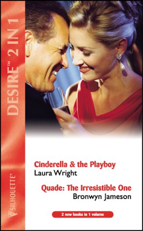 9780373049769: Cinderella and The Playboy: Cinderella & The Playboy / Quade: The Irresistible One (Cinderella and the Playboy: Quade: the Irresistible One)