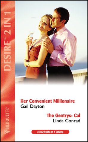 9780373049875: Her Convenient Millionaire: Her Convenient Millionaire / The Gentrys: Cal