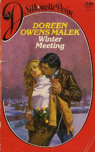 Winter Meeting (Silhouette Desire) (9780373052400) by Doreen Owens Malek