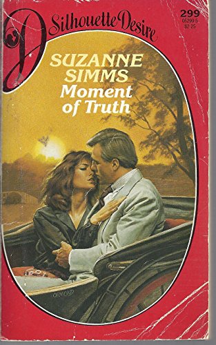 Imagen de archivo de Moment Of Truth (Silhouette Desire) a la venta por Vada's Book Store