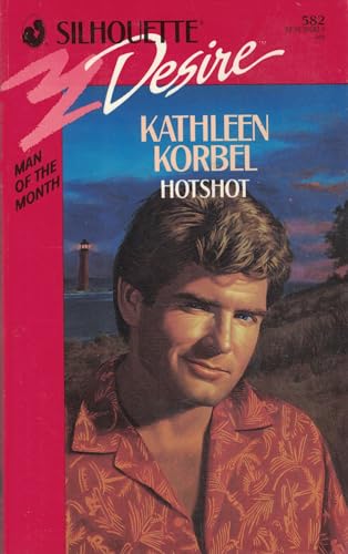 Hotshot (9780373055821) by Kathleen Korbel