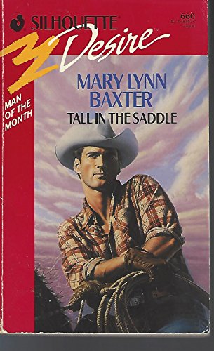 9780373056606: Tall in the Saddle (Harlequin Desire)