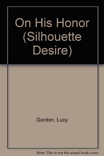 9780373056699: On His Honor (Silhouette Desire)