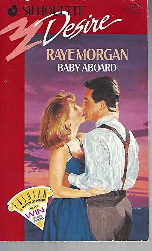 9780373056736: Baby Aboard (Harlequin Desire)