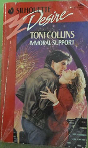 Imagen de archivo de Immoral Support (Silhoutte Desire, No 686) a la venta por Robinson Street Books, IOBA