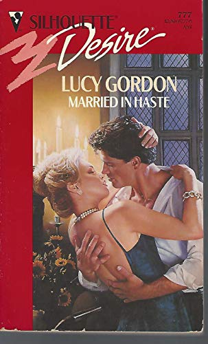 Married In Haste (Silhouette Desire) (9780373057771) by Gordon