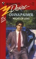 Night of Love (Silhouette Desire, No. 799) (9780373057993) by Diana Palmer