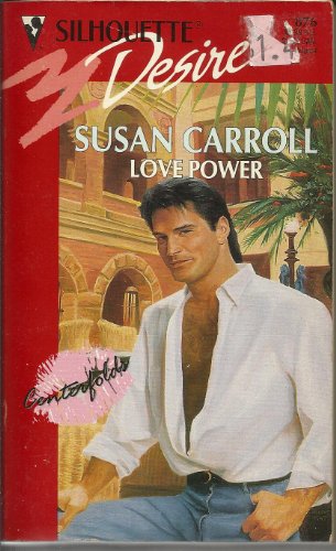 Love Power (Centerfolds) (Silhouette Desire) (9780373058761) by Susan Carroll