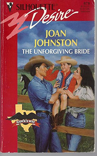 Stock image for Silhouette Desire #878: The Unforgiving Bride for sale by ThriftBooks-Atlanta