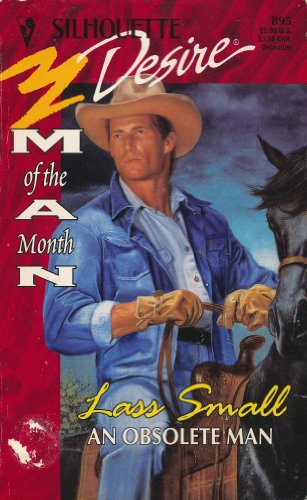 An Obsolete Man : Man of the Month (Silhouette Desire #895)