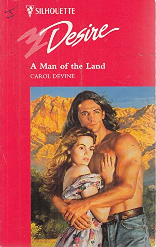Stock image for Man Of The Land (Silhouette Desire) for sale by Vada's Book Store