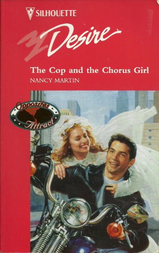 9780373059270: The Cop And The Chorus Girl (Silhouette Desire)