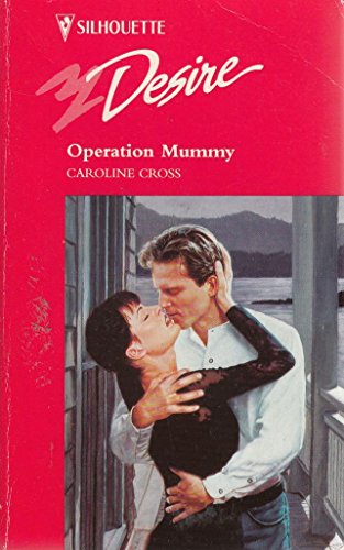 Operation Mommy (Silhouette Desire) (9780373059393) by Caroline Cross