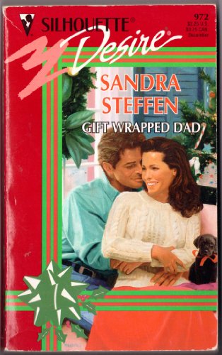 9780373059720: Gift Wrapped Dad (Silhouette Desire series, No. 972)