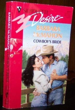 Stock image for Silhouette Desire #977: Cowboy's Bride for sale by ThriftBooks-Dallas