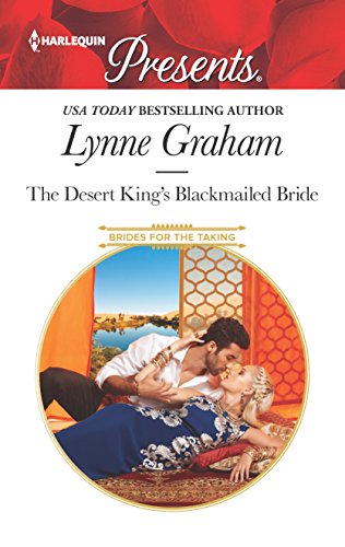 Stock image for The Desert King's Blackmailed Bride for sale by Better World Books: West