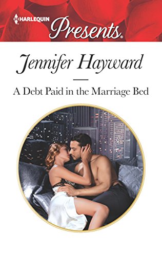 Stock image for A Debt Paid in the Marriage Bed (Harlequin Presents) for sale by SecondSale