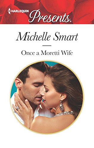 Stock image for Once a Moretti Wife for sale by Better World Books