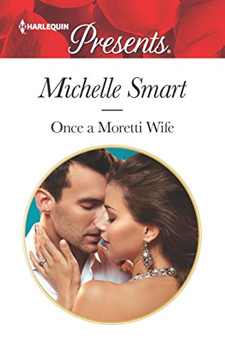 9780373060542: Once a Moretti Wife (Harlequin Presents)
