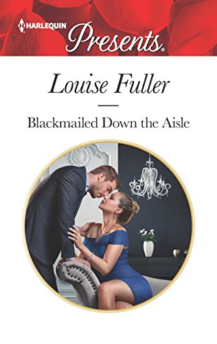 9780373060672: Blackmailed Down the Aisle (Harlequin Presents)