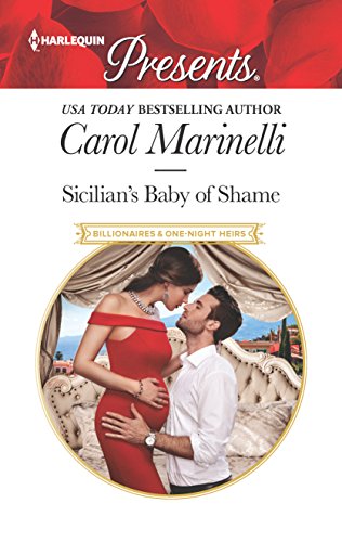 Stock image for Sicilian's Baby of Shame (Billionaires & One-Night Heirs) for sale by SecondSale