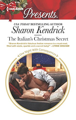 Stock image for The Italian's Christmas Secret: A Classic Christmas Romance (One Night With Consequences, 35) for sale by Your Online Bookstore