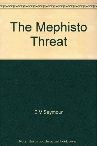 Stock image for The Mephisto Threat for sale by Discover Books