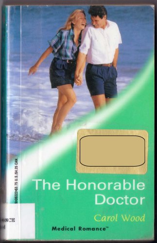 Stock image for The Honorable Doctor (Medical Romance #22) for sale by SecondSale