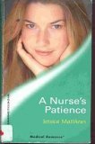 Imagen de archivo de A Nurse's Patience (Harlequin Medical, No. 44) a la venta por Library House Internet Sales