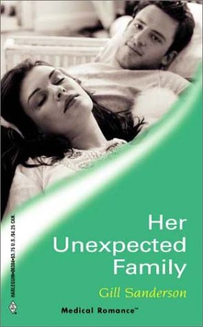 Stock image for Her Unexpected Family (Medical Romance, #84) for sale by SecondSale