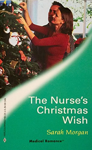 Stock image for THE NURSE'S CHRISTMAS WISH - SARAH MORGAN 12/05 for sale by ThriftBooks-Dallas