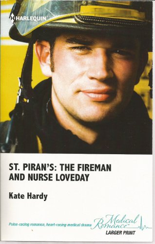 9780373068562: St Pirans The Fireman And Nurse Loveday (Medical Romance)