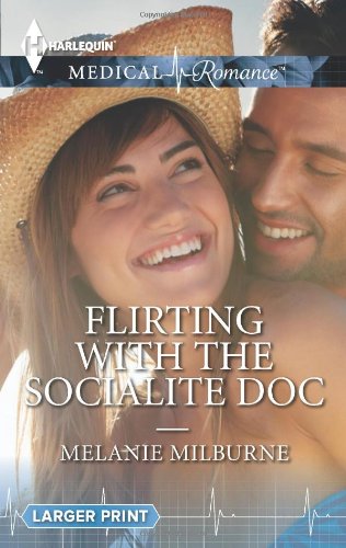 Stock image for Flirting with the Socialite Doc - LARGE PRINT for sale by Better World Books
