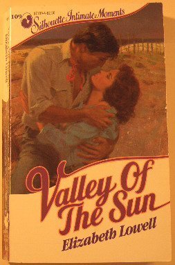 Valley Of The Sun (Silhouette Intimate Moments No. 109) (9780373071098) by Elizabeth Lowell