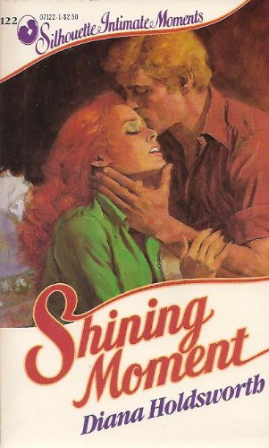 Imagen de archivo de Shining Moment (Silhouette Intimate Moments) a la venta por Vada's Book Store