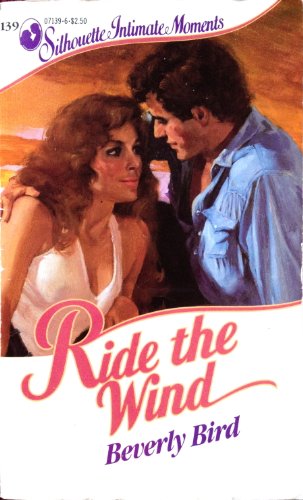 Stock image for Ride The Wind (Silhouette Intimate Moments) for sale by ThriftBooks-Atlanta