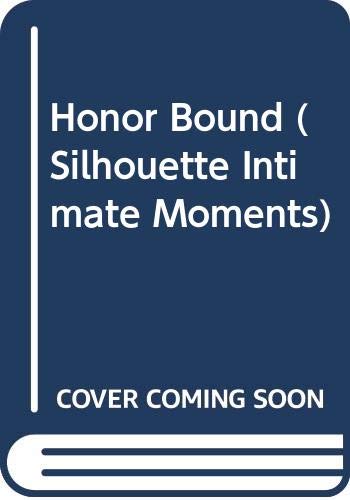9780373071449: Honor Bound (Silhouette Intimate Moments)