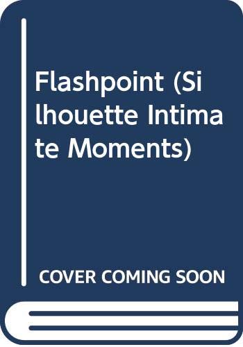 9780373071517: Flashpoint (Silhouette Intimate Moments)