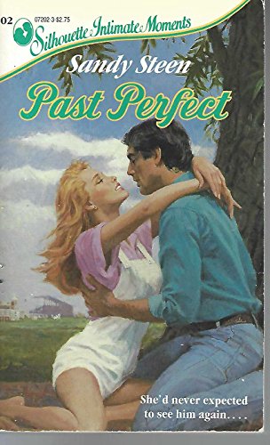 Beispielbild fr Past Perfect (Silhouette Intimate Moments) by Sandy Steen zum Verkauf von Vada's Book Store
