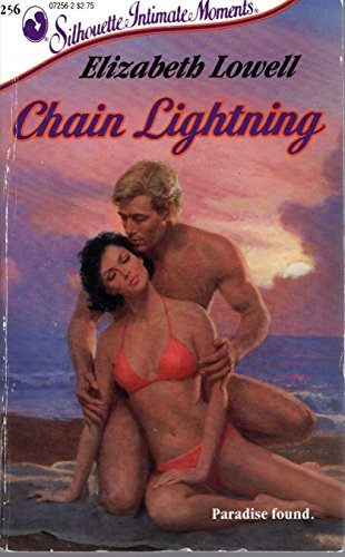 9780373072569: Chain Lightning (Silhouette Intimate Moments No. 256)