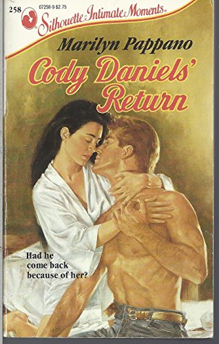 9780373072583: Cody Daniel's Return (Silhouettes Intimate Moments, 258)