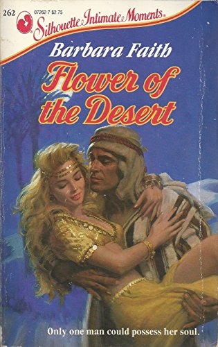 Stock image for Flower Of The Desert (Silhouette Intimate Moments) for sale by ThriftBooks-Dallas